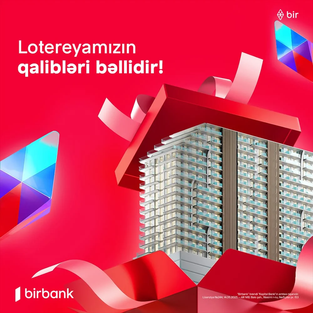 Birbank-ın Yeni il lotereyasında mənzilin sahibi bəlli oldu