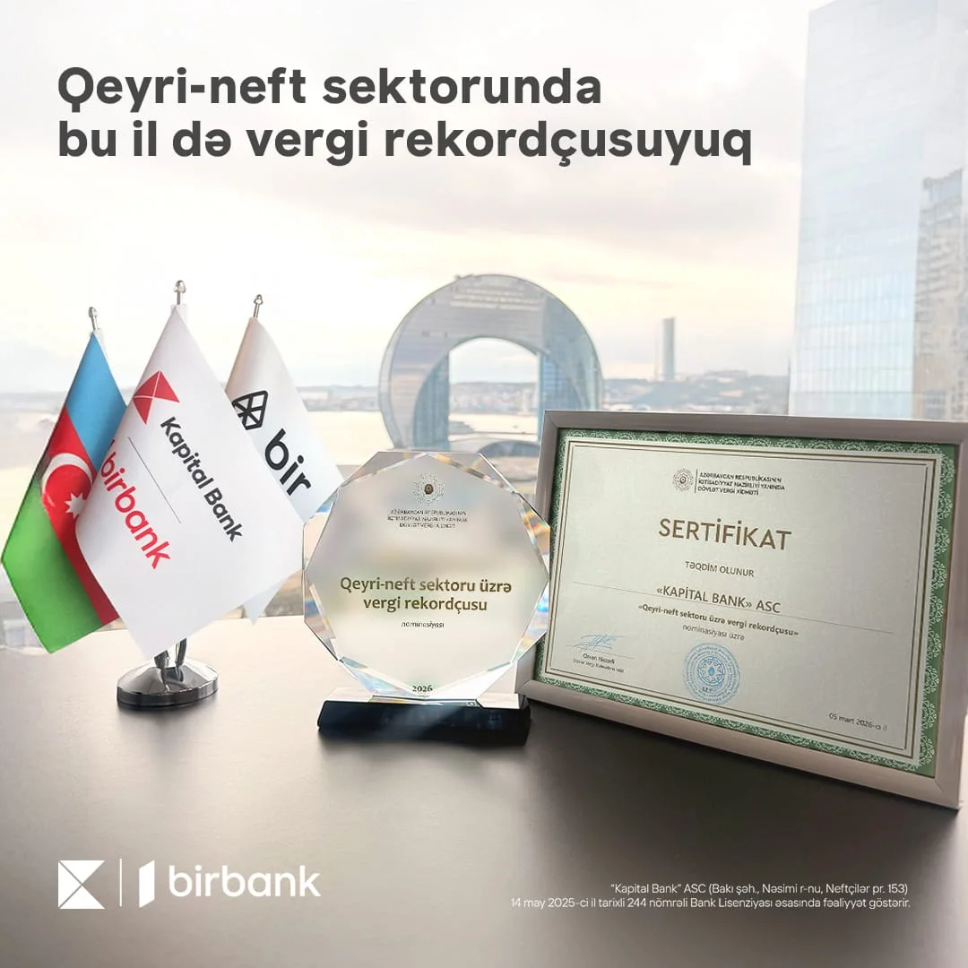 Kapital Bank qeyri-neft sektoru üzrə vergi rekordçusu ünvanını qoruyur