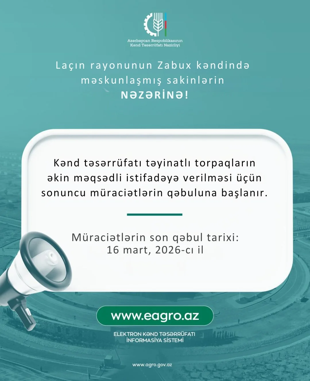 Laçın rayonunun Zabux kəndi üzrə torpaqların əkin məqsədli istifadəyə verilməsi üçün sonuncu müraciətlərin qəbuluna başlanır
