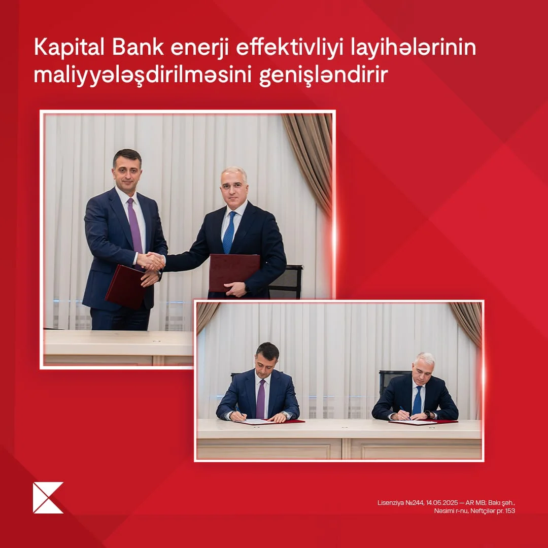 Kapital Bank enerji effektivliyi layihələrinin maliyyələşdirilməsini genişləndirir