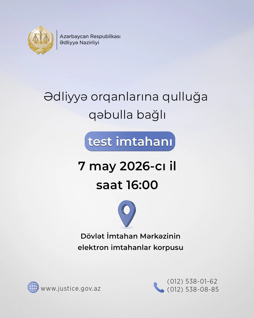 Ədliyyə orqanlarına qulluğa qəbulla bağlı növbəti test imtahanı  may ayının 7-də keçiriləcək