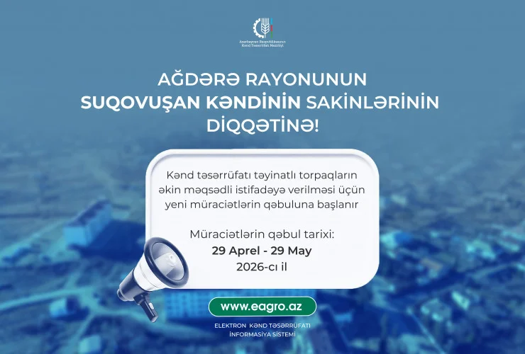 Ağdərənin Suqovuşan kəndində torpaqların əkin məqsədli istifadəyə verilməsi üçün müraciətlərin qəbuluna başlanır