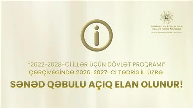 Dövlət Proqramı çərçivəsində 2026/2027-ci tədris ili üzrə sənəd qəbulu açıq elan olunur!