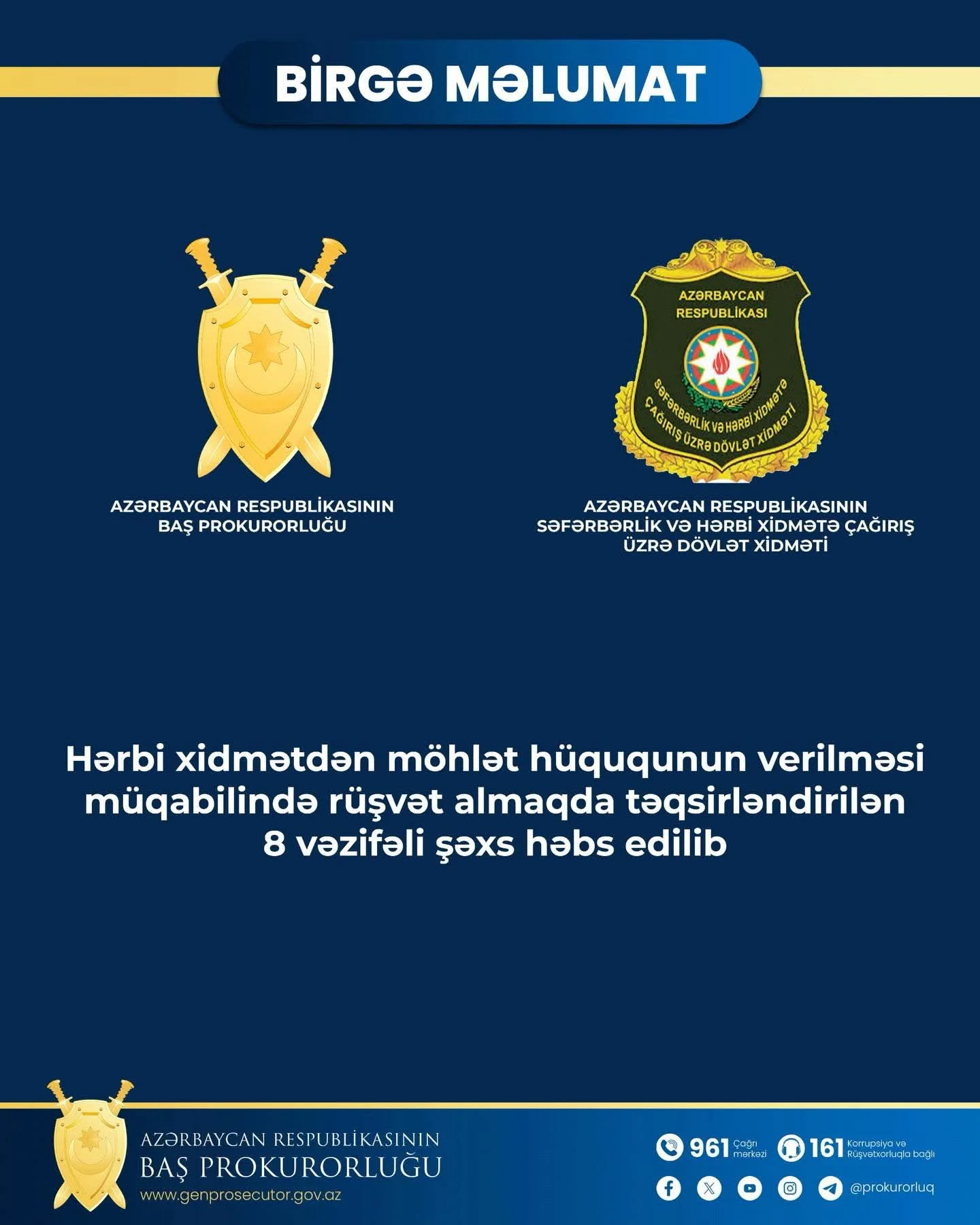 Hərbi xidmətdən möhlət hüququnun verilməsi müqabilində rüşvət almaqda təqsirləndirilən 8 vəzifəli şəxs həbs edilib