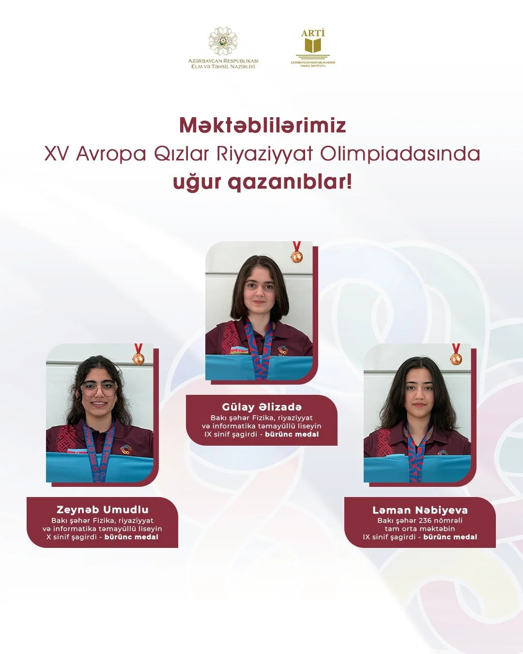 Qızlarımız XV Avropa Qızlar Riyaziyyat Olimpiadasından 3 bürünc medalla qayıdıblar