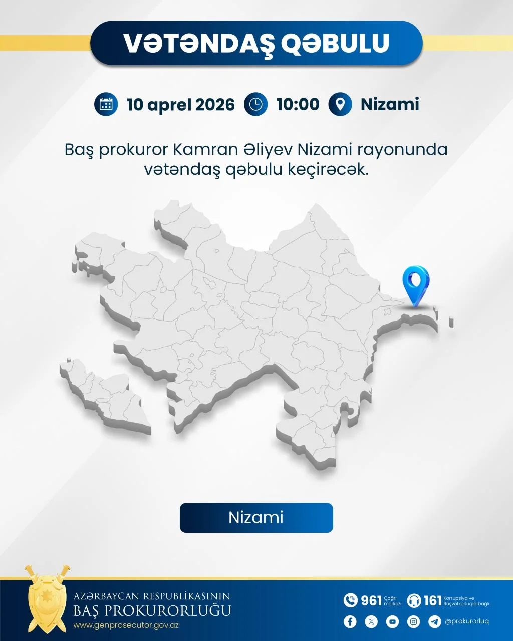 Baş prokuror Kamran Əliyev paytaxtın Nizami rayonunda vətəndaşları qəbul edəcək