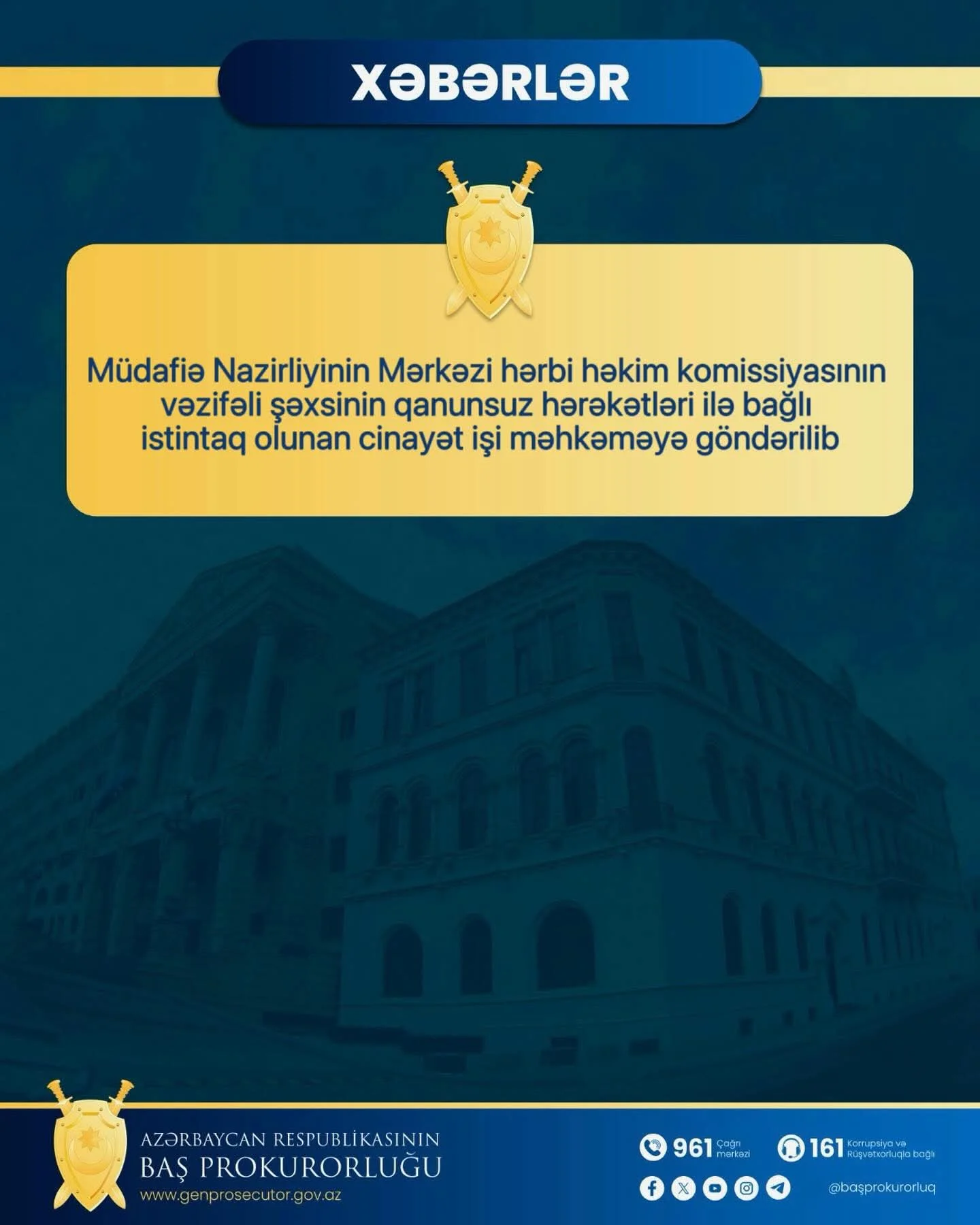 Müdafiə Nazirliyinin Mərkəzi hərbi həkim komissiyasının vəzifəli şəxsinin qanunsuz hərəkətləri ilə bağlı istintaq olunan cinayət işi məhkəməyə göndərilib