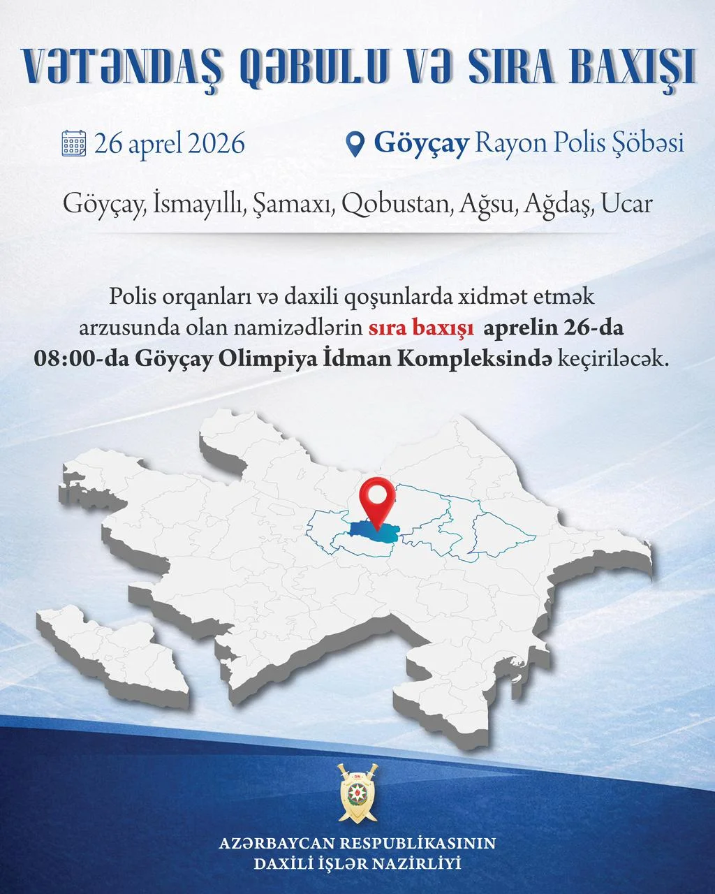 Daxili işlər naziri Göyçayda vətəndaş qəbulu və sıra baxışı keçirəcək