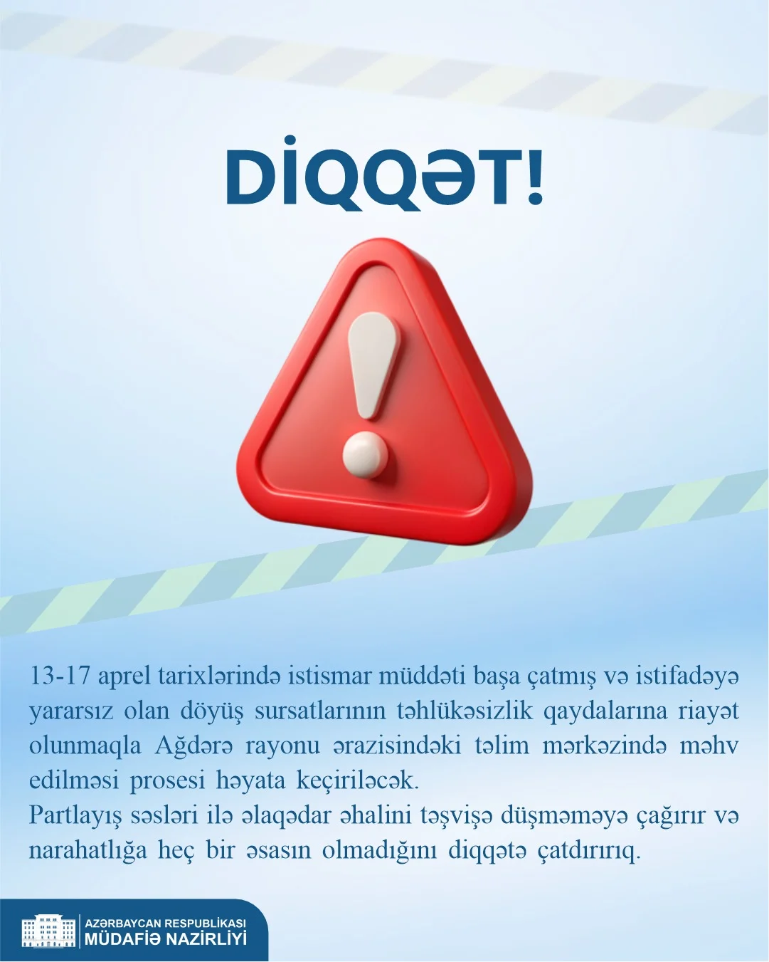 Ağdərədə istifadəyə yararsız döyüş sursatları məhv ediləcək