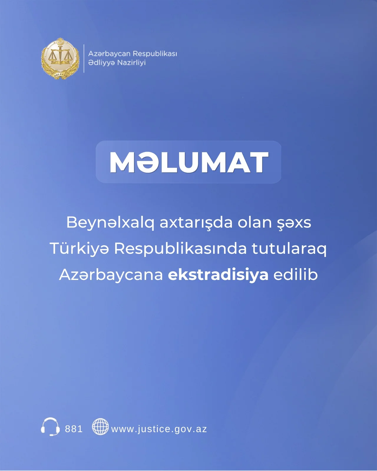 Beynəlxalq axtarışda olan şəxs Türkiyə Respublikasında  tutularaq Azərbaycana ekstradisiya edilib