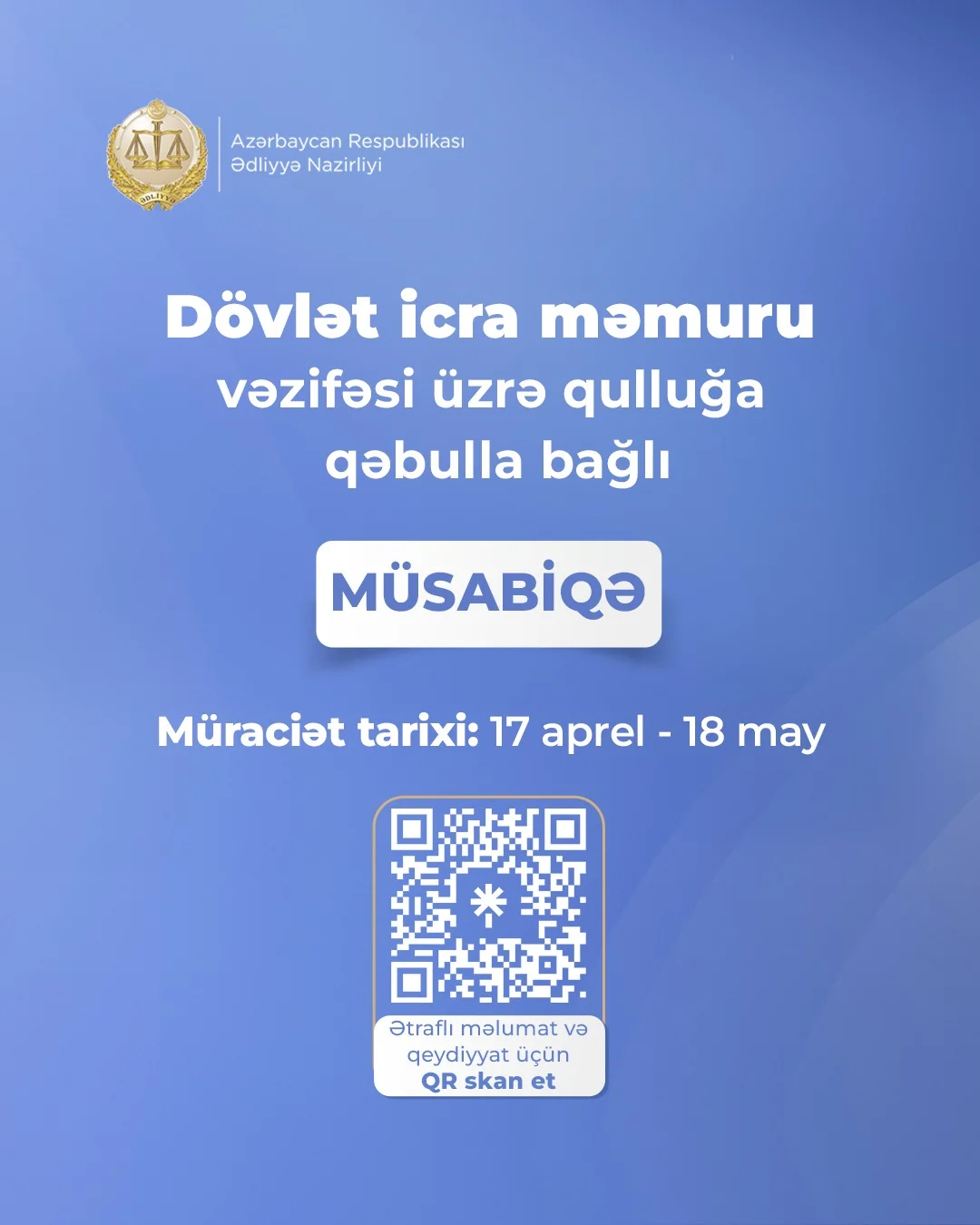 Dövlət icra məmuru vəzifəsi üzrə qulluğa qəbulla bağlı  müsabiqə elan edilir