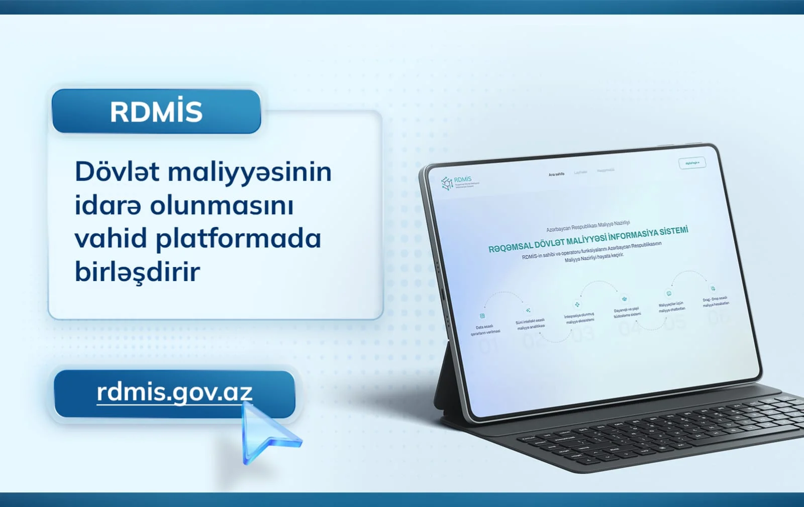 Dövlət maliyyəsinin idarə olunması vahid platformada birləşdirilir