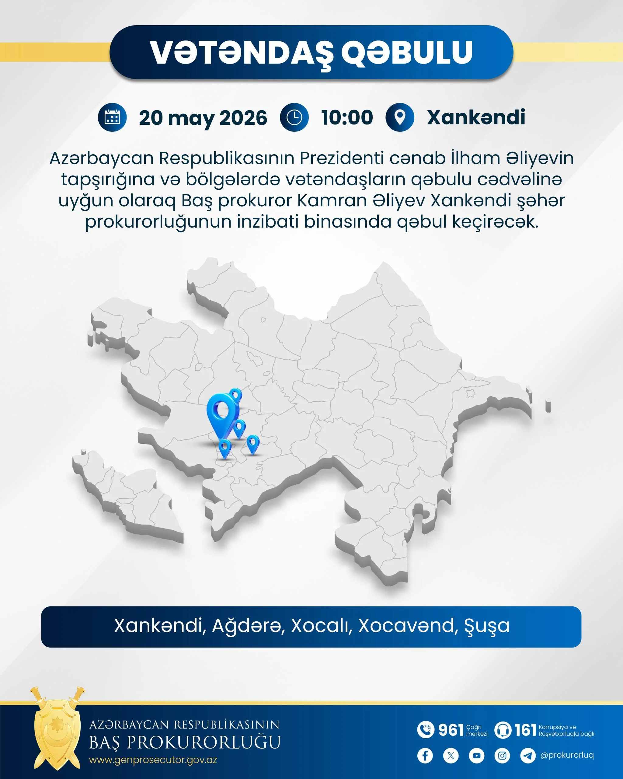 Mayın 20-də Baş prokuror Xankəndidə vətəndaşları qəbul edəcək
