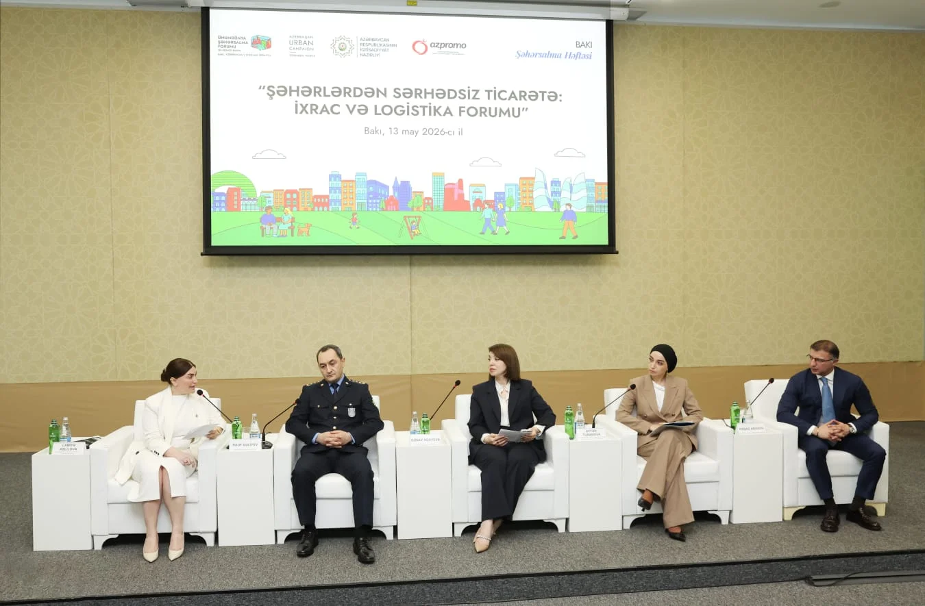 “Şəhərlərdən sərhədsiz ticarətə: İxrac və Logistika Forumu” keçirilib