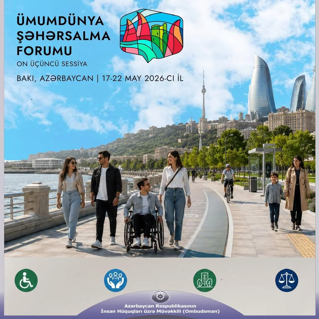 Bakı WUF13 Forumuna Ev Sahibliyi Edir: Dayanıqlı Şəhərləşmə Müzakirələri Başlayır
