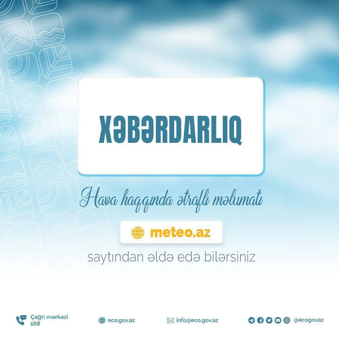 Azərbaycanda hava pisləşir: Güclü yağış, dolu və sel təhlükəsi gözlənilir