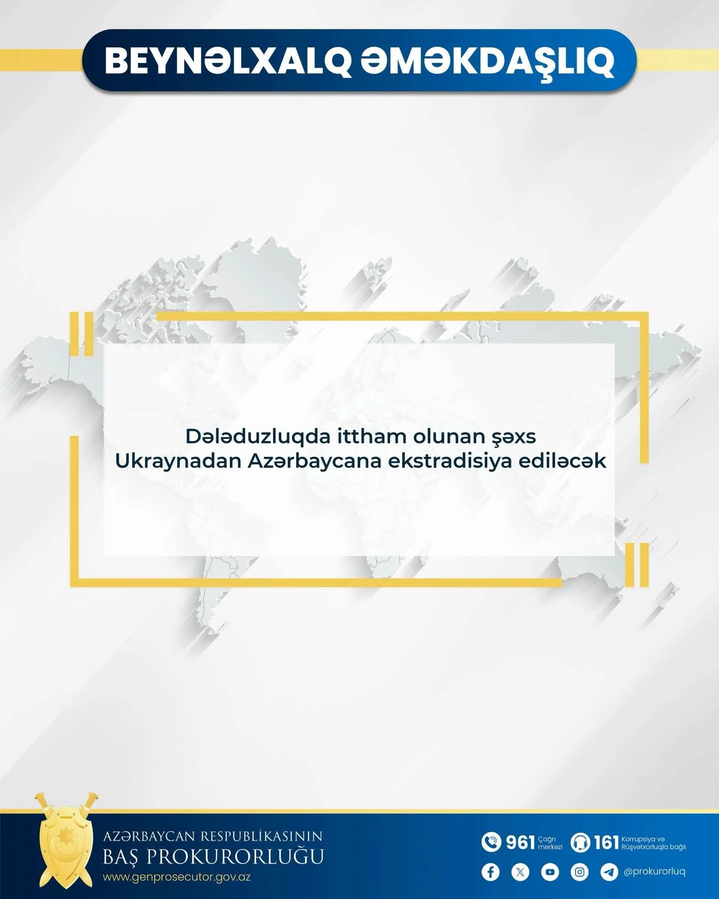 Baş Prokurorluğun sorğusu əsasında beynəlxalq axtarışda olan təqsirləndirilən şəxs ölkəmizə gətirilir