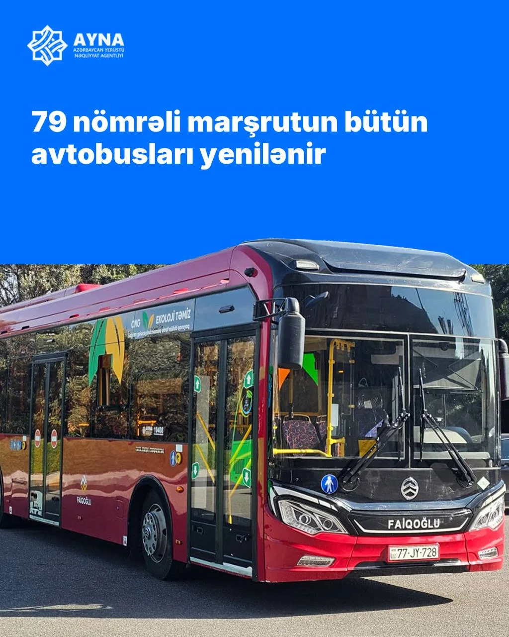 İyunun 1-dən 79 nömrəli marşrutun bütün avtobusları yenilənir