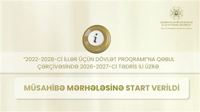 Dövlət Proqramına qəbul çərçivəsində 2026-2027-ci tədris ili üzrə müsahibə mərhələsinə start verilib