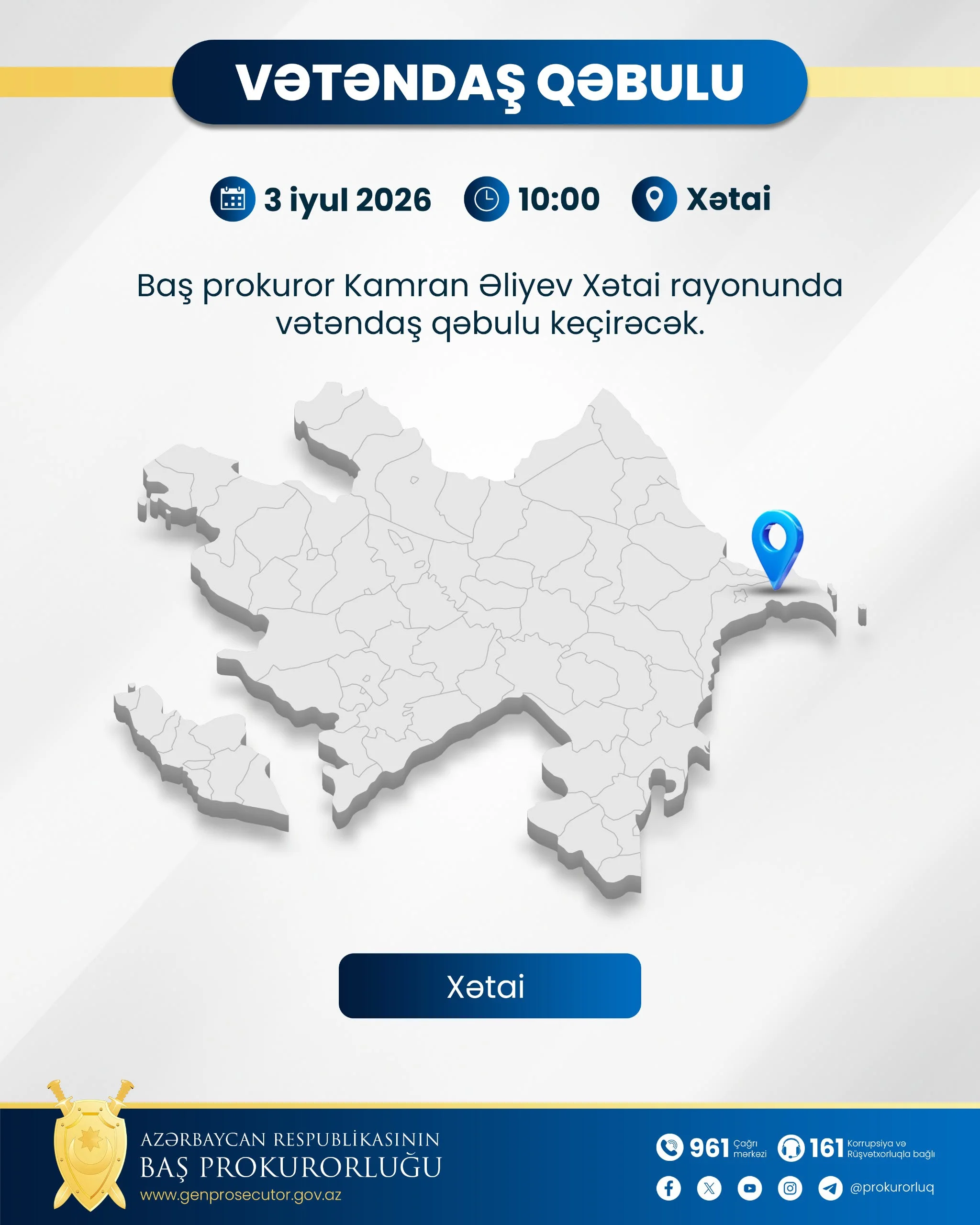 Baş prokuror Kamran Əliyev paytaxtın Xətai rayonunda vətəndaşları qəbul edəcək