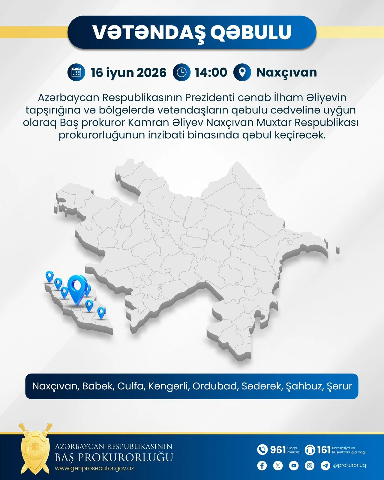 İyunun 16-da Baş prokuror Naxçıvanda vətəndaşları qəbul edəcək