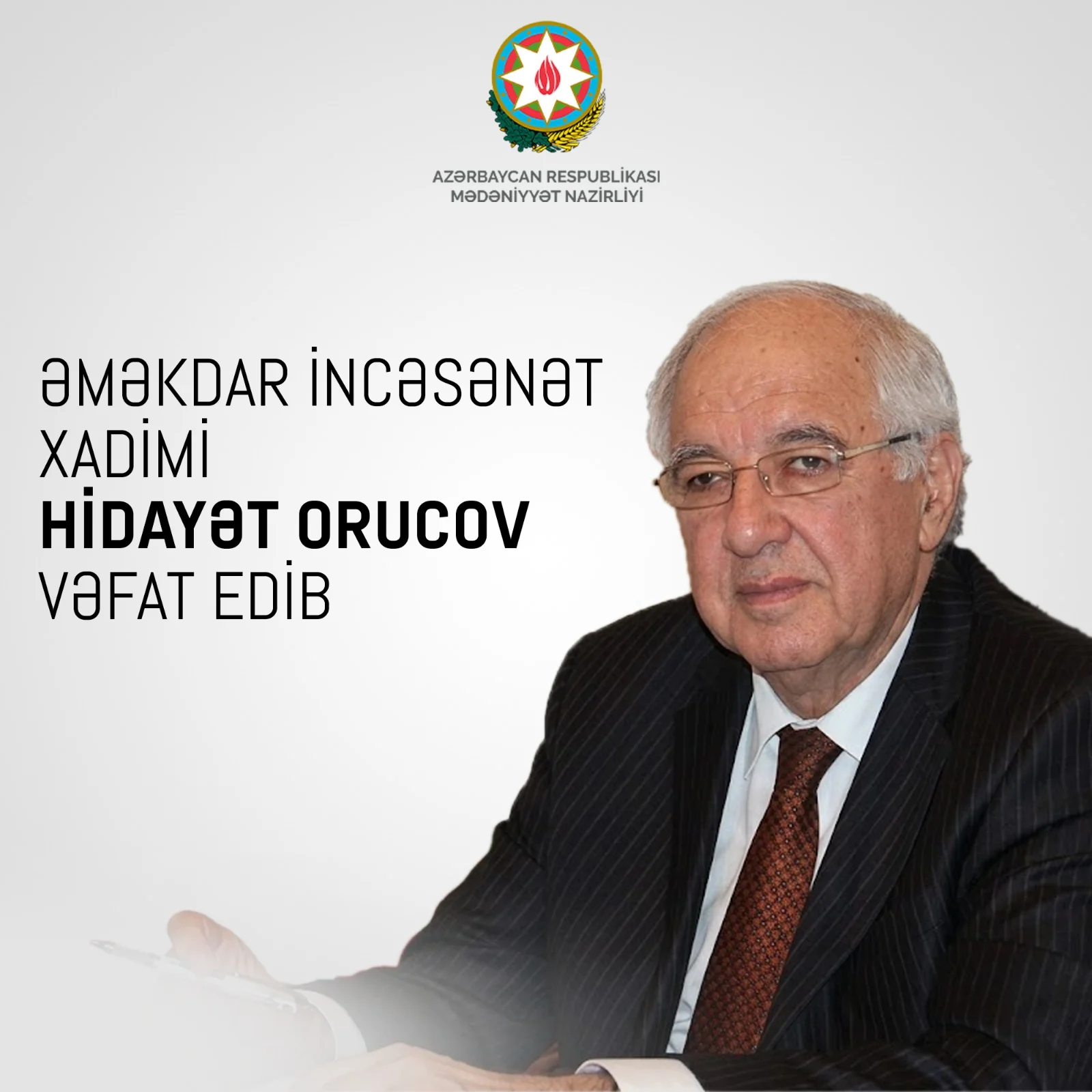 Görkəmli yazıçı-dramaturq və dövlət xadimi Hidayət Orucov vəfat edib