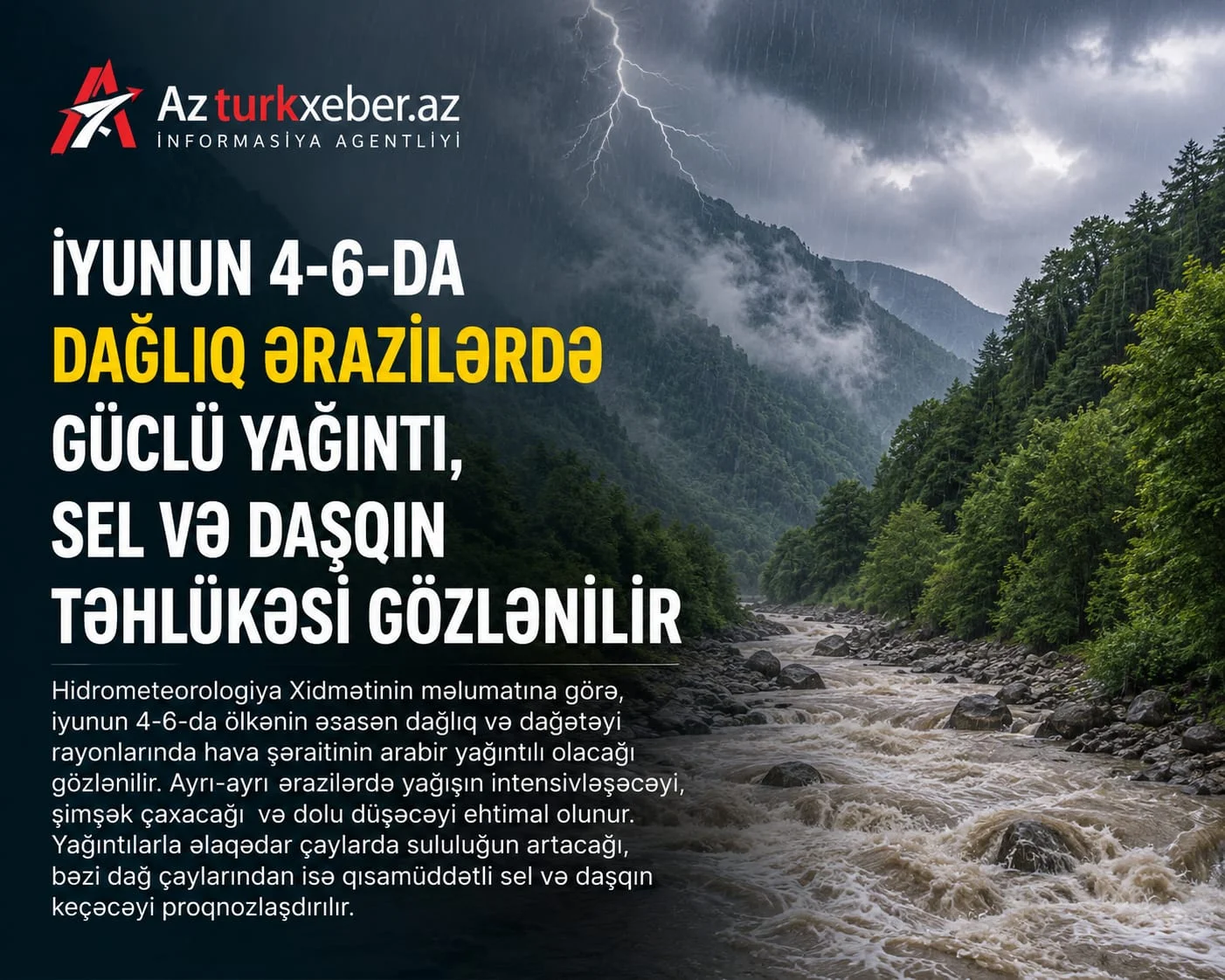 İyunun 4-6-da Dağlıq Ərazilərdə Güclü Yağıntı, Sel və Daşqın Təhlükəsi Gözlənilir