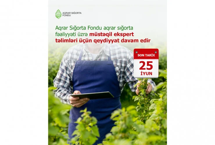 Aqrar sığorta fəaliyyəti üzrə müstəqil ekspert təlimləri üçün qeydiyyat davam edir