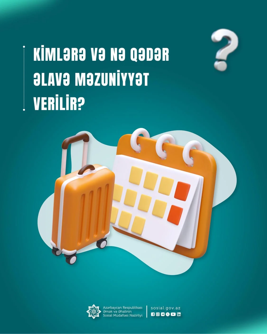 Kimlərə və nə qədər əlavə məzuniyyət verilir?