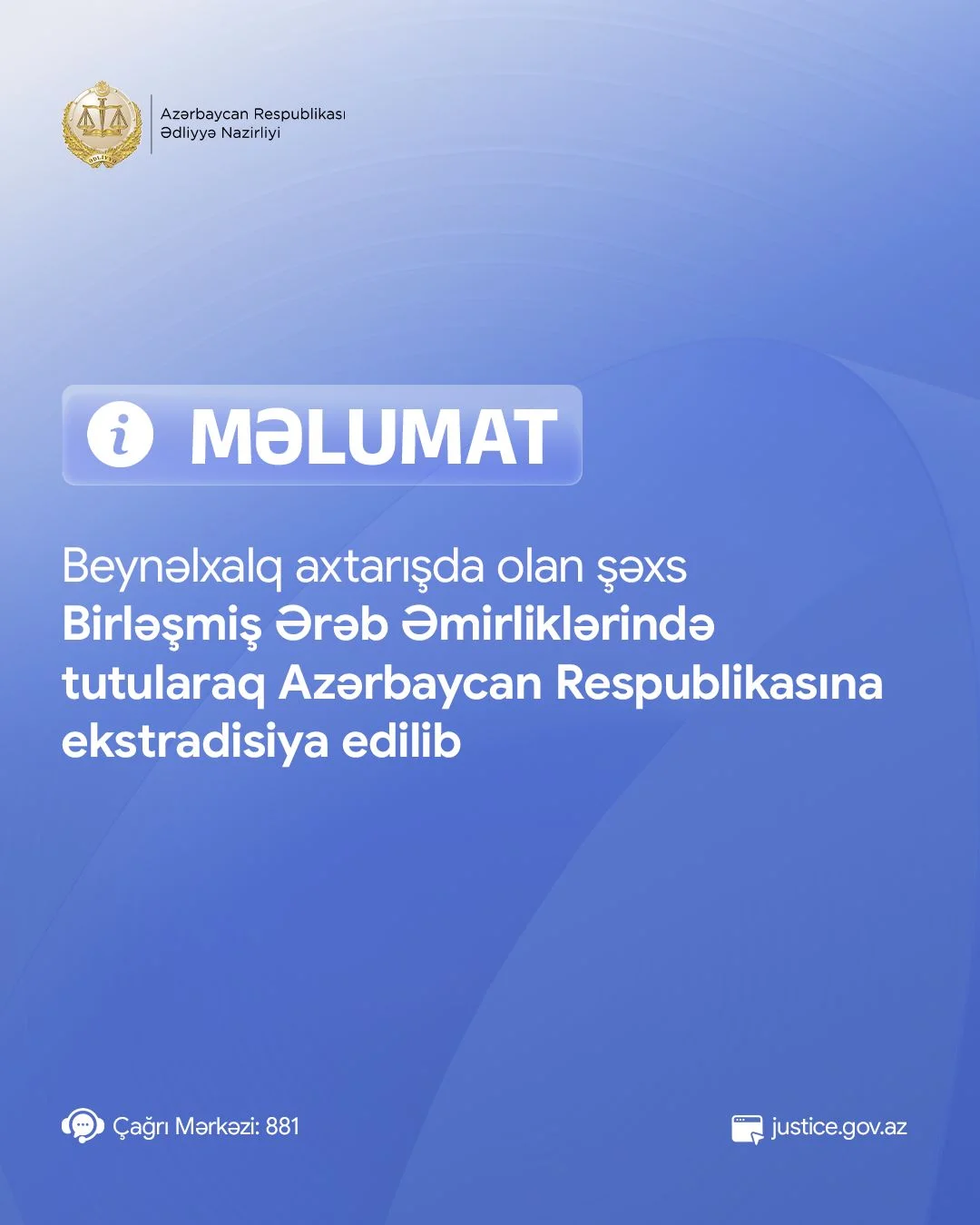 Beynəlxalq axtarışda olan şəxs Birləşmiş Ərəb Əmirliklərində  tutularaq Azərbaycana ekstradisiya edilib