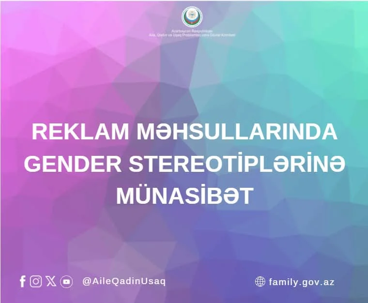 Reklam məhsullarında gender stereotiplərinə münasibət