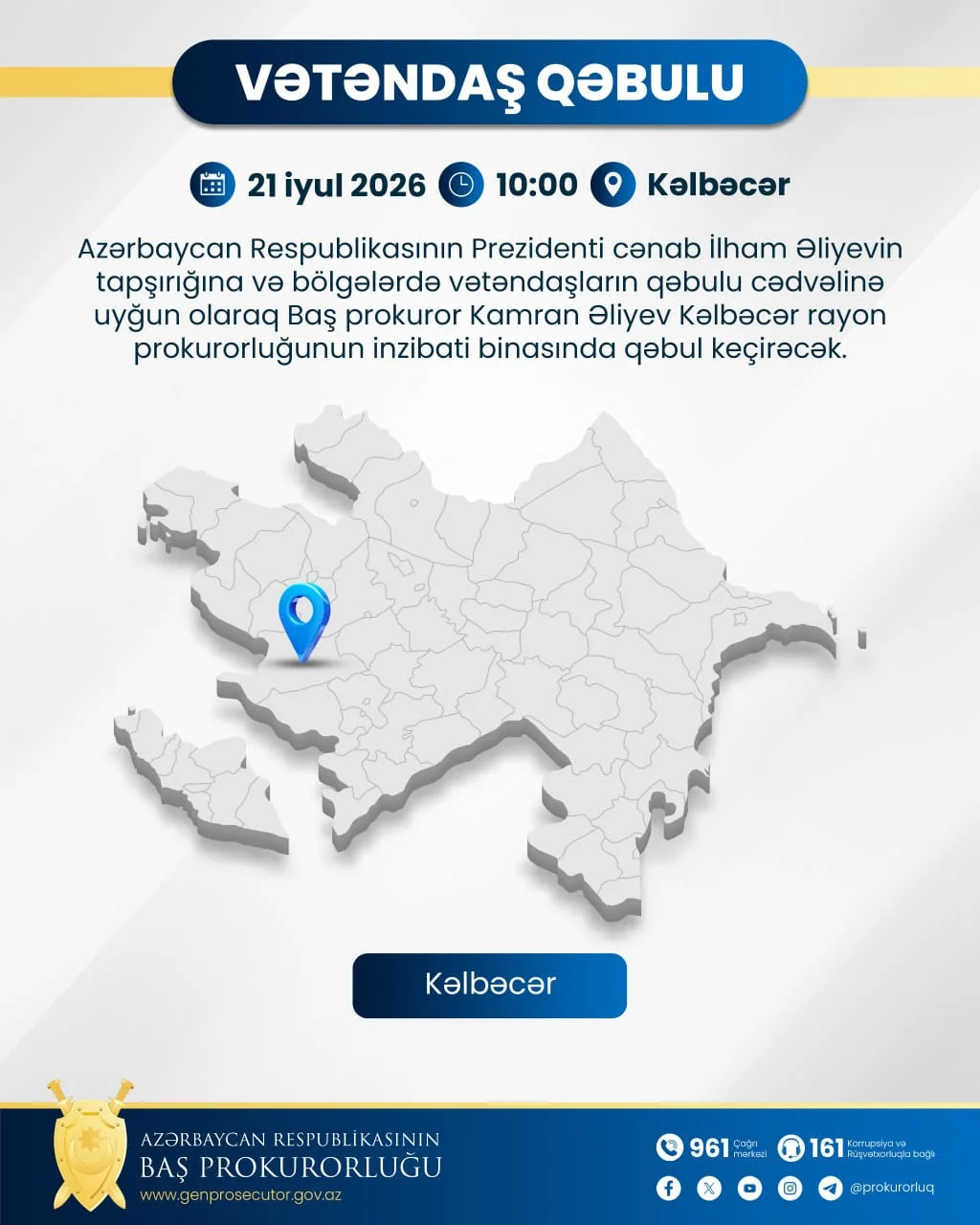 İyulun 21-də Baş prokuror Kəlbəcərdə vətəndaşları qəbul edəcək