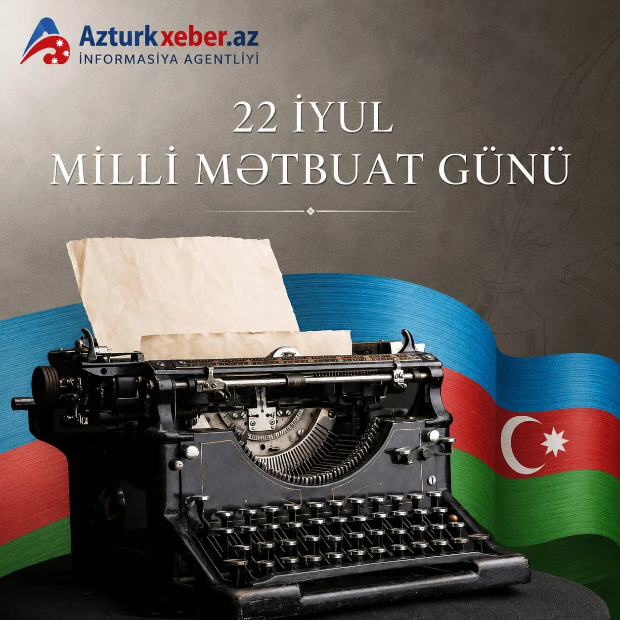 22 İyul – Milli Mətbuat Günü: Milli Sözün və Maarifçiliyin Bayramı
