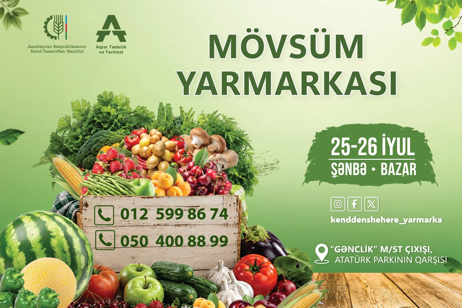 25-26 iyul tarixlərində Kənd Təsərrüfatı Nazirliyinin tabeliyində “Aqrar tədarük və təchizat” ASC-nin təşkilatçılığı ilə paytaxtda “Kənddən Şəhərə” Mövsüm yarmarkası keçiriləcək