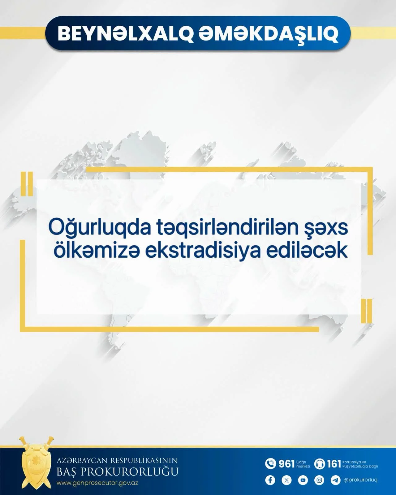 Oğurluqda təqsirləndirilən şəxs ölkəmizə ekstradisiya ediləcək