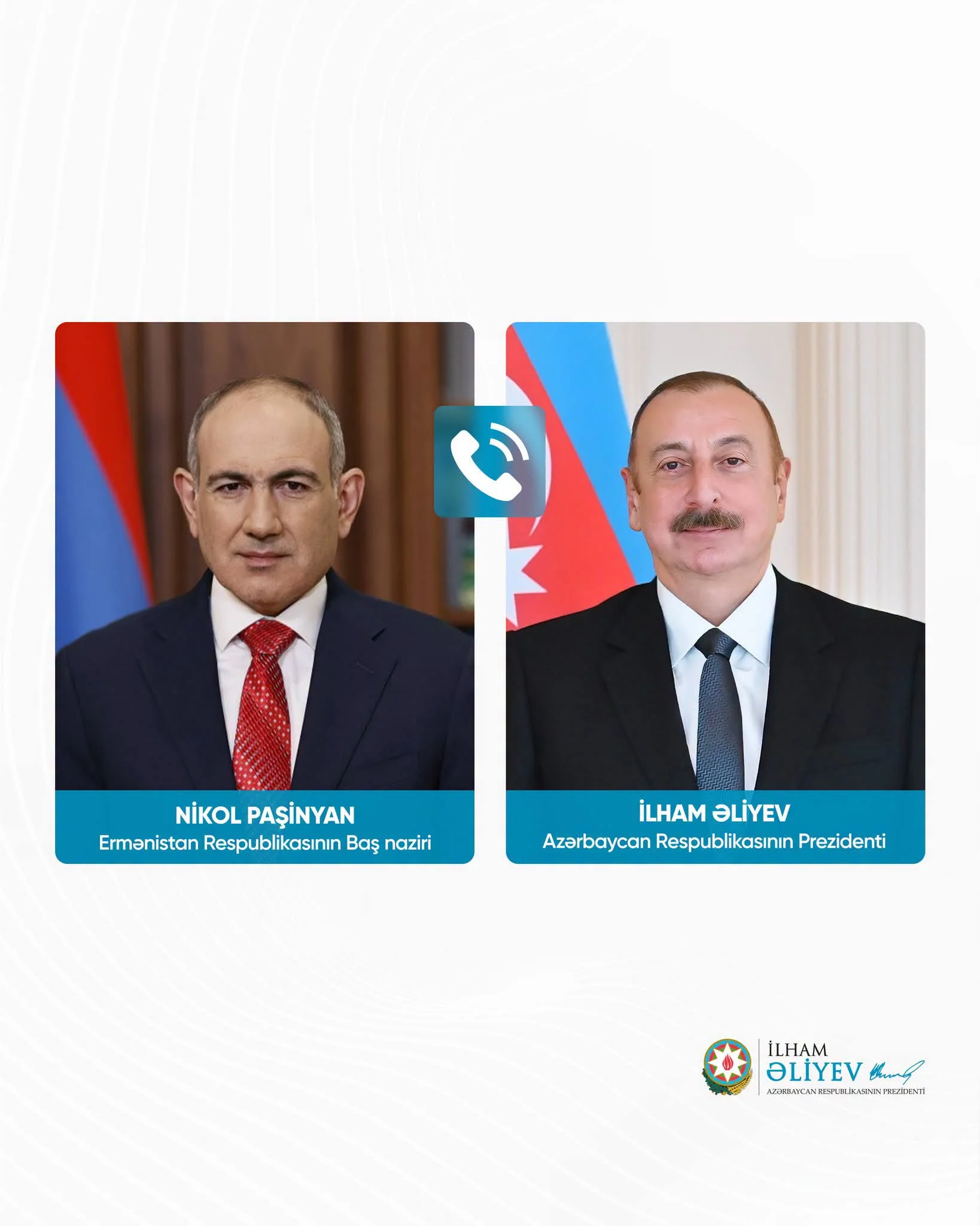 Ermənistan Respublikasının Baş naziri Nikol Paşinyan Azərbaycan Respublikasının Prezidenti İlham Əliyevə zəng edib