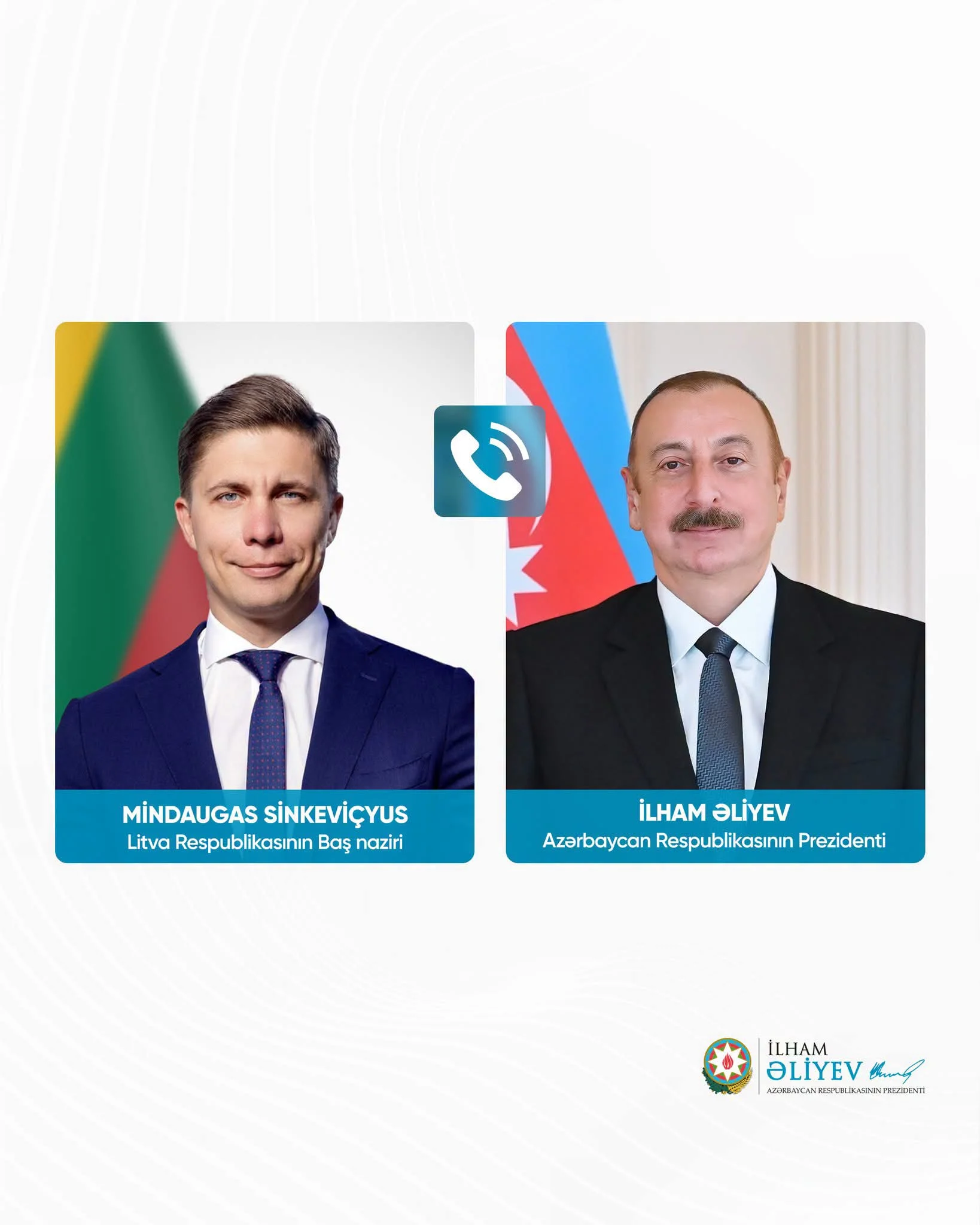 Litva Respublikasının Baş naziri Mindaugas Sinkeviçyus Azərbaycan Respublikasının Prezidenti İlham Əliyevə zəng edib
