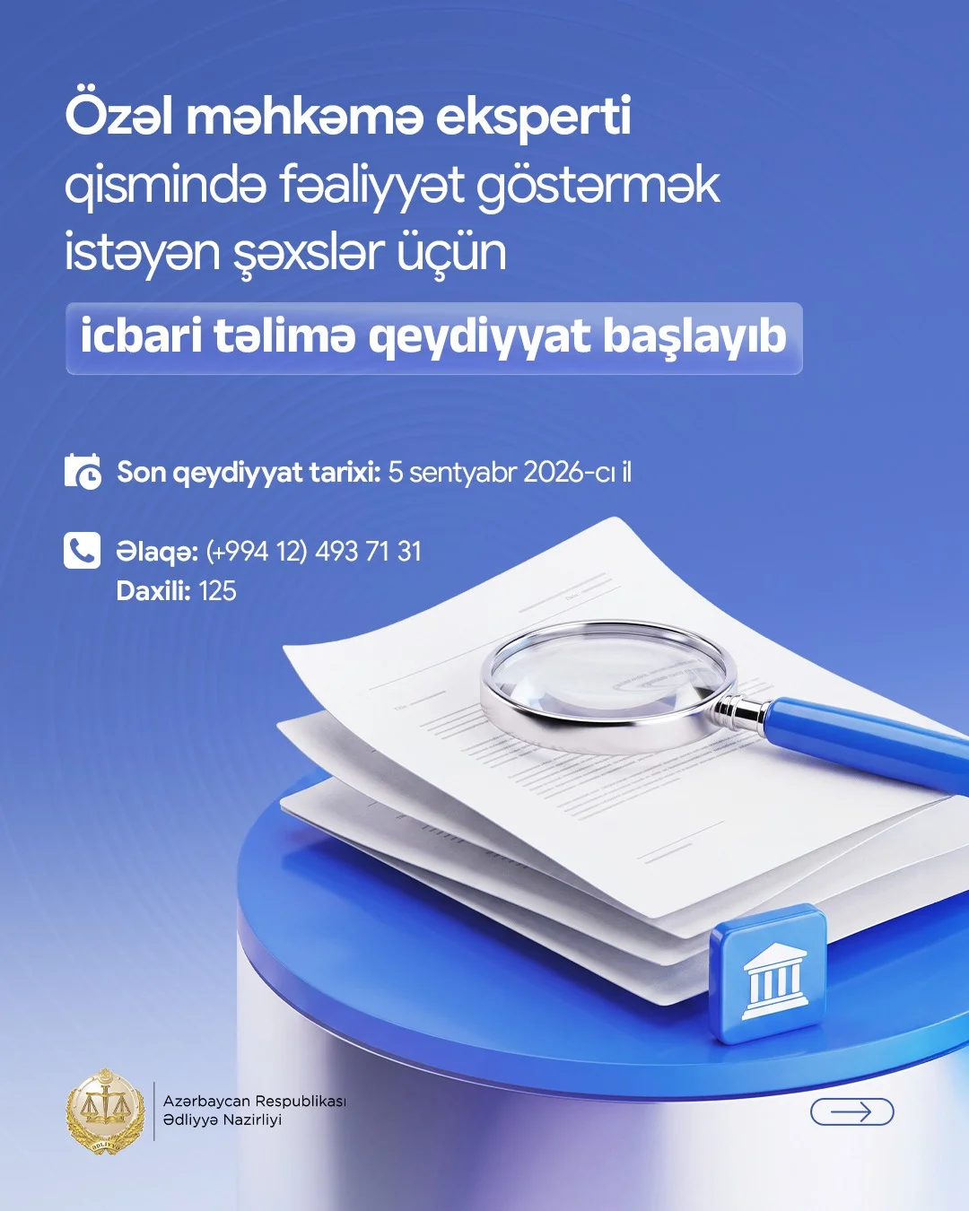 Özəl məhkəmə eksperti qismində fəaliyyət göstərmək istəyən şəxslər üçün icbari təlimə qeydiyyat başlayıb