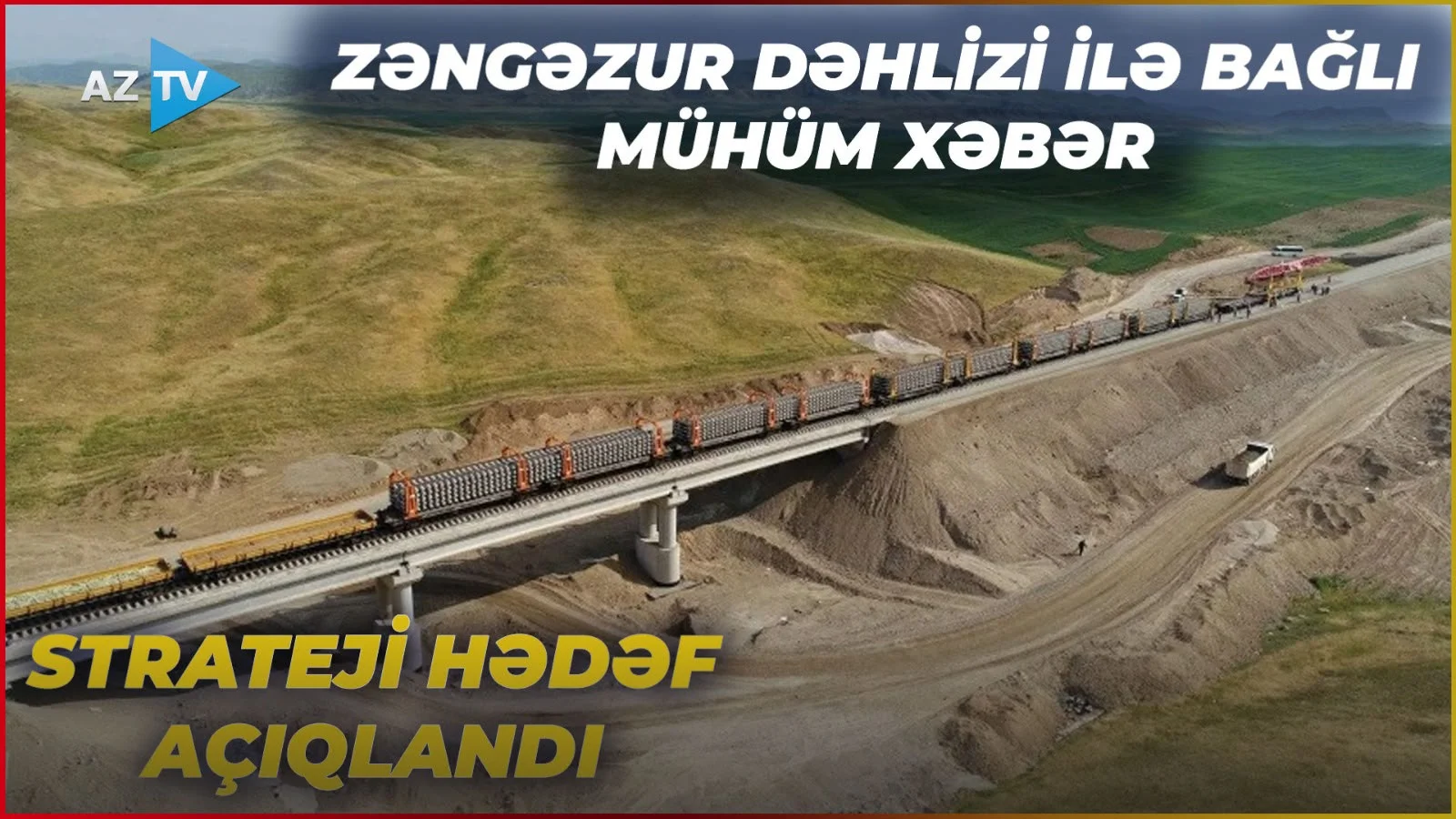 Prezidentin Naxçıvanla bağlı STRATEJİ HƏDƏFİ: Zəngəzur dəhlizi ilə bağlı MÜHÜM XƏBƏR açıqlandı - VİDEO