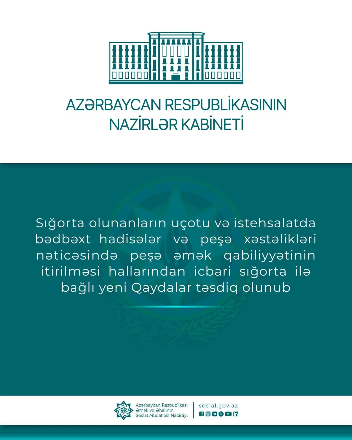 Sığorta olunanların uçotu və istehsalatda bədbəxt hadisələr və peşə xəstəlikləri nəticəsində peşə əmək qabiliyyətinin itirilməsi hallarından icbari sığorta ilə bağlı yeni Qaydalar təsdiq olunub