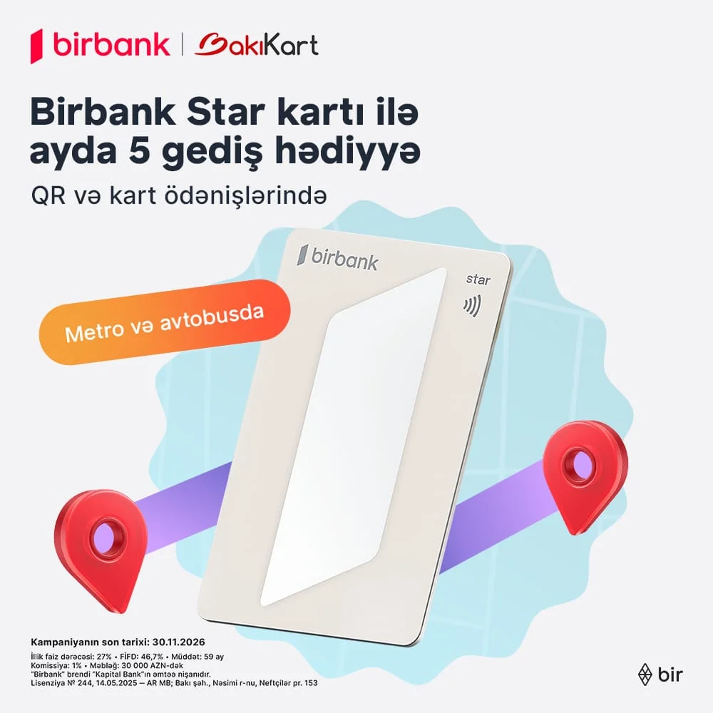 Birbank Star kartı ilə ictimai nəqliyyatda hər ay 5 gediş ödənişsizdir