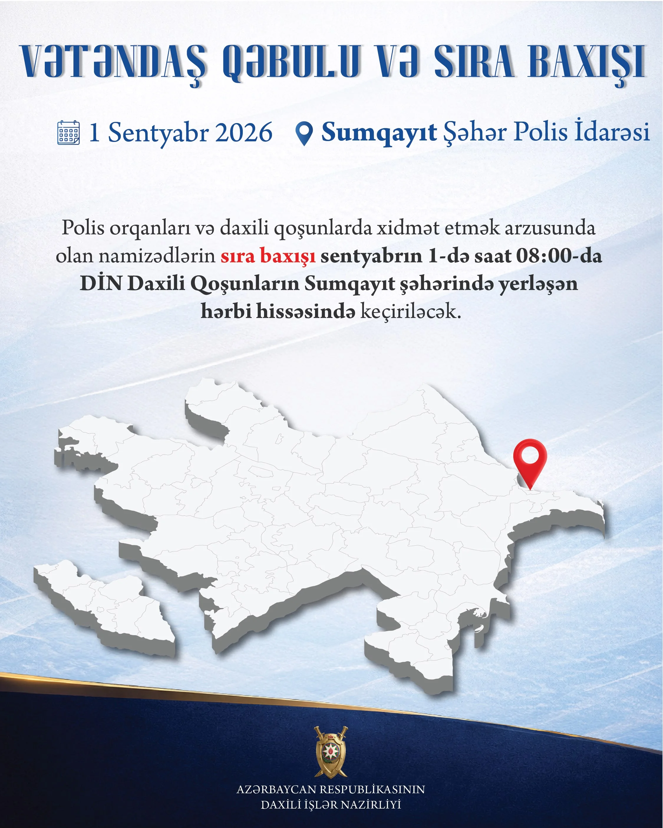 Daxili işlər naziri Sumqayıtda vətəndaş qəbulu və sıra baxışı keçirəcək