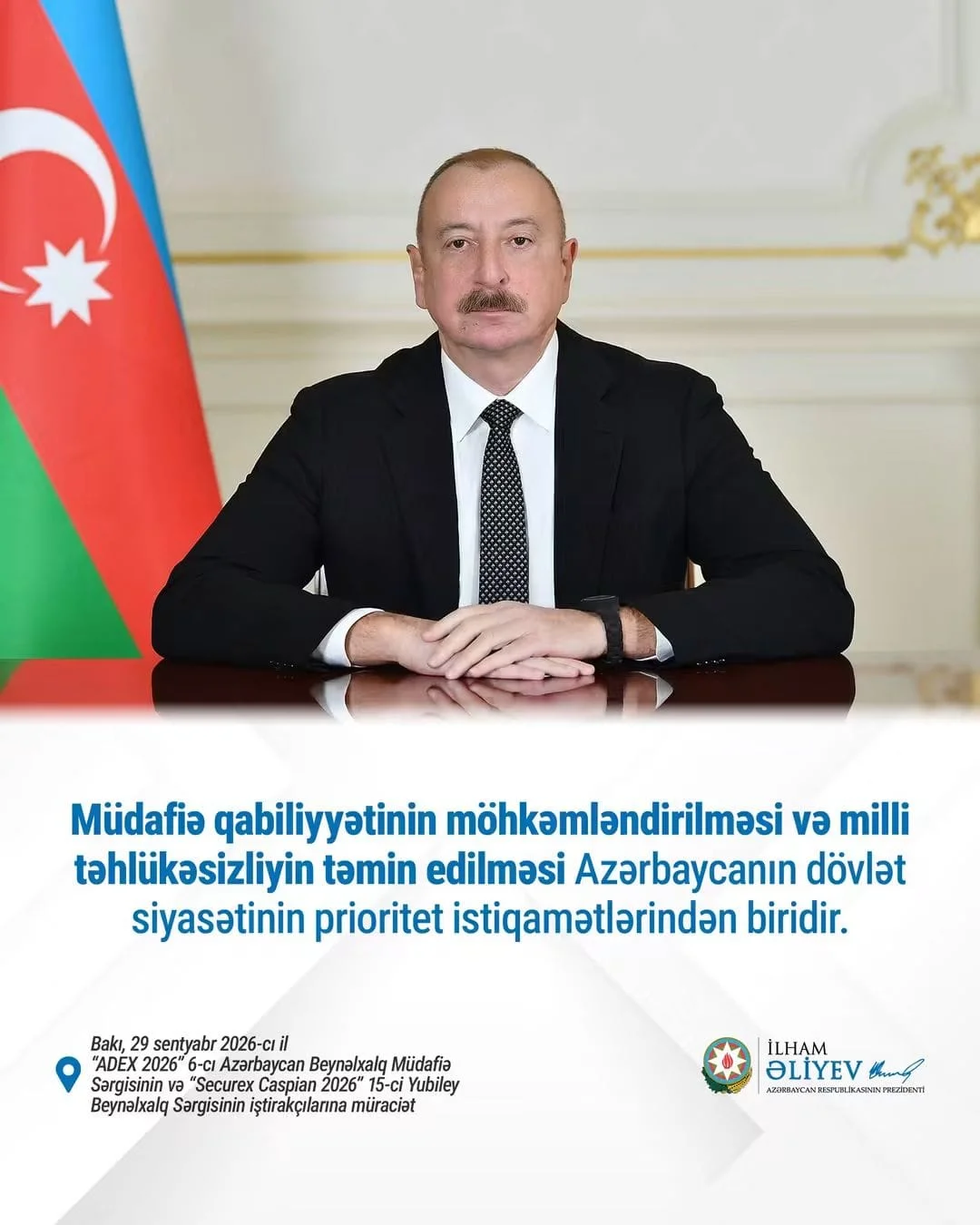 “ADEX 2026” 6-cı Azərbaycan Beynəlxalq Müdafiə Sərgisinin və “Securex Caspian 2026” 15-ci Yubiley Beynəlxalq Daxili Təhlükəsizlik, Mühafizə və Xilasetmə Avadanlıqları Sərgisinin iştirakçılarına