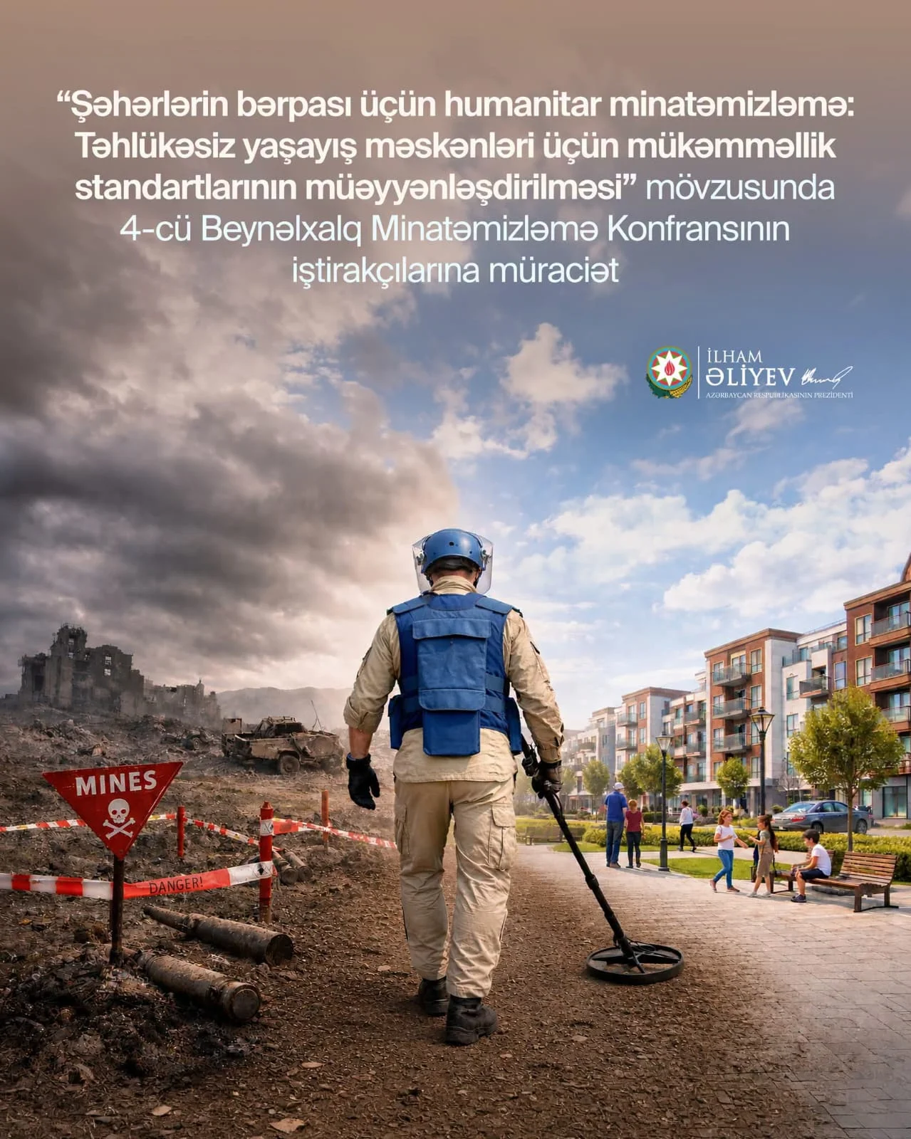 “Şəhərlərin bərpası üçün humanitar minatəmizləmə: Təhlükəsiz yaşayış məskənləri üçün mükəmməllik standartlarının müəyyənləşdirilməsi” mövzusunda 4-cü Beynəlxalq Minatəmizləmə Konfransının iştirakçılarına
