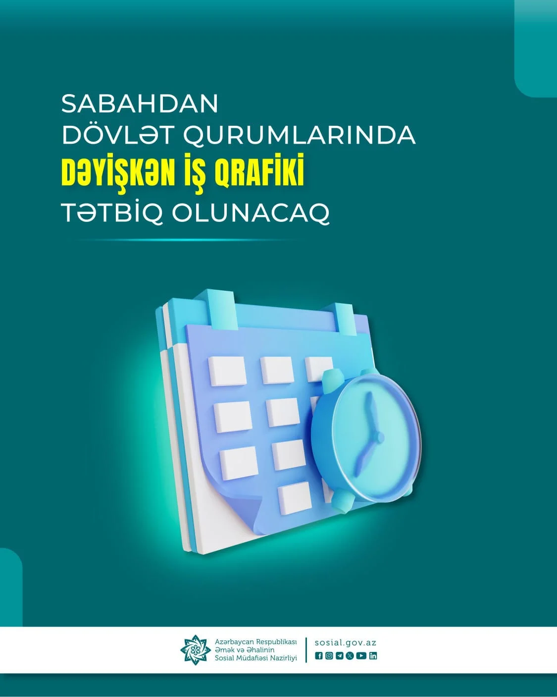 Sabahdan dövlət qurumlarında dəyişkən iş qrafiki tətbiq olunacaq