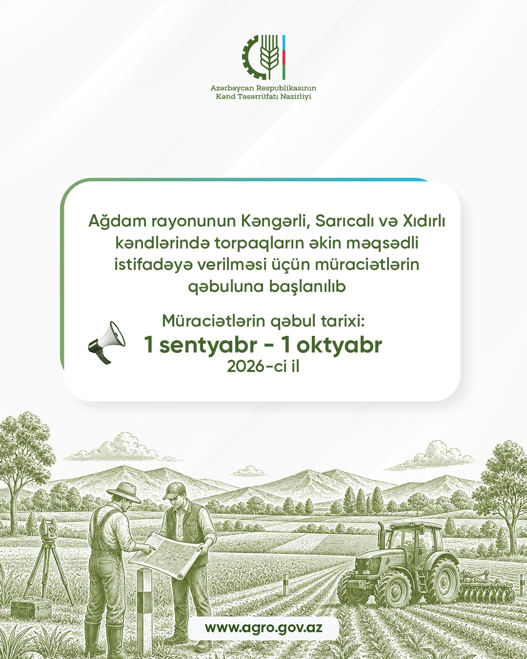 Ağdam rayonunun Kəngərli, Sarıcalı və Xıdırlı kəndlərində torpaqların əkin məqsədli istifadəyə verilməsi üçün müraciətlərin qəbuluna başlanılıb