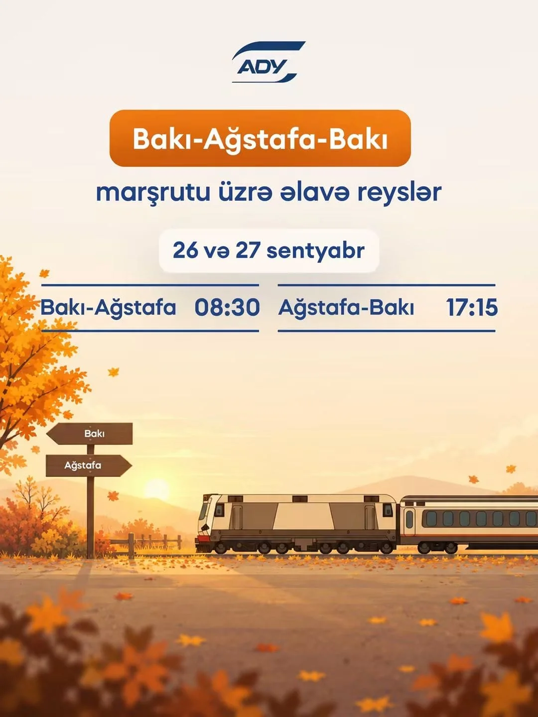 ADY 26 və 27 sentyabr tarixlərində Bakı–Ağstafa–Bakı marşrutu üzrə əlavə qatar reysləri həyata keçirəcək