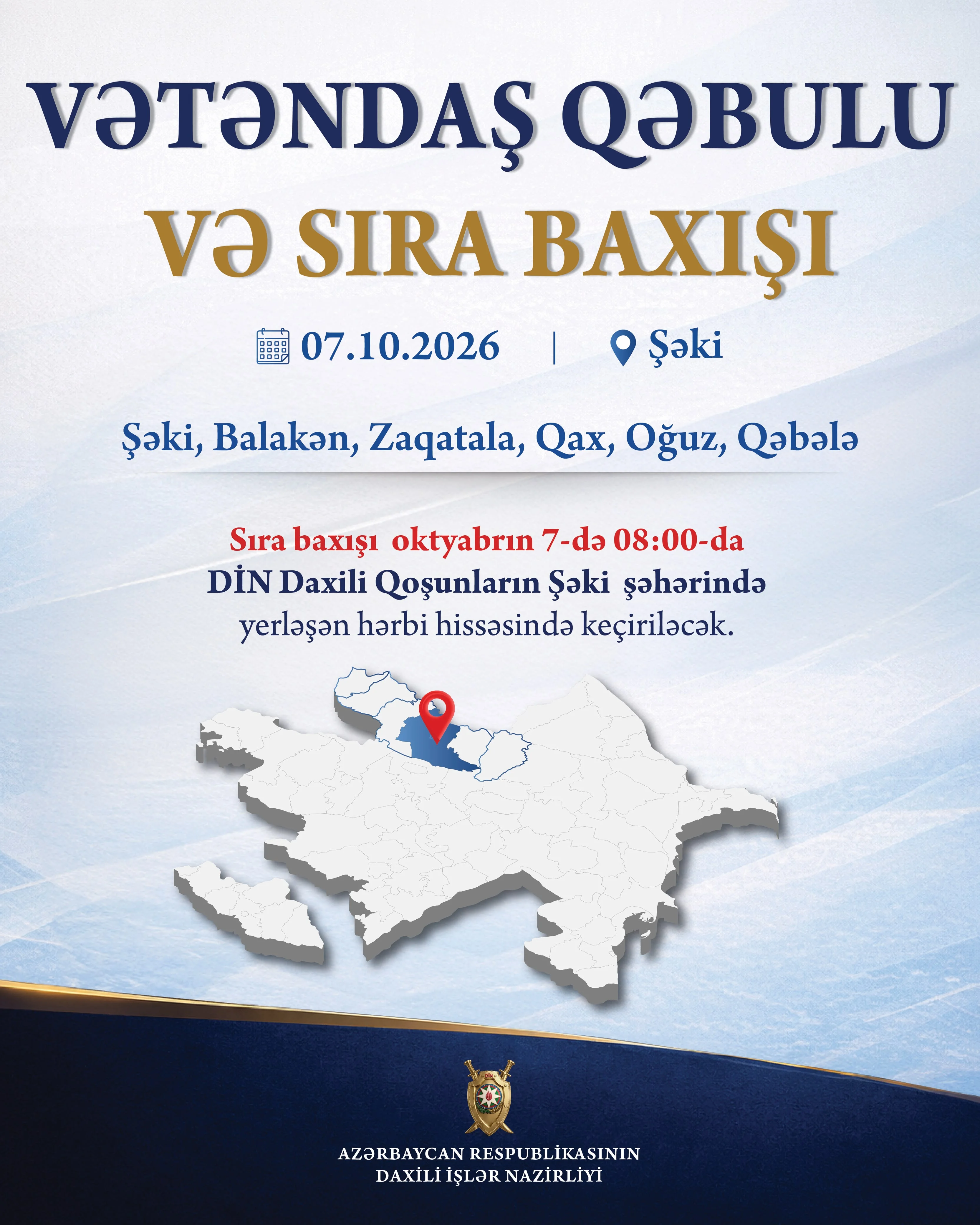 Daxili işlər naziri Şəkidə vətəndaş qəbulu və sıra baxışı keçirəcək