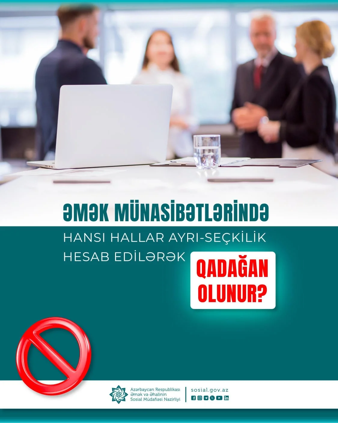Əmək münasibətlərində hansı hallar ayrı-seçkilik hesab edilərək qadağan olunur?