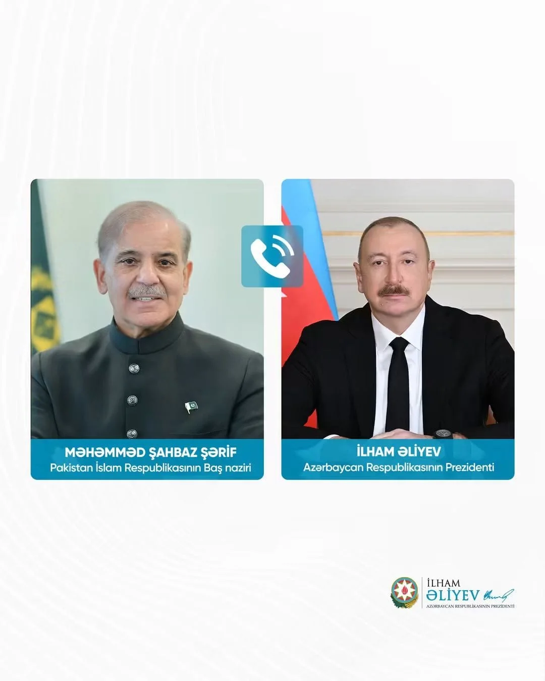 Pakistan İslam Respublikasının Baş naziri Məhəmməd Şahbaz Şərif Azərbaycan Respublikasının Prezidenti İlham Əliyevə zəng edib